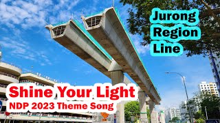 Jurong Region Line Updates with NDP 2023 Theme Song Shine Your Light [upl. by Nathanael]