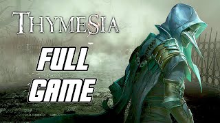 Thymesia  Full Game Gameplay Walkthrough PC [upl. by Eada]