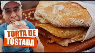 ¿La MEJOR TORTA de México sólo cuesta 40 pesitos quotTorta de Tostadaquot [upl. by Brien]