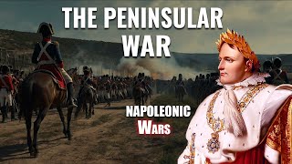 The Peninsular War Napoleons Stubborn Struggle in Spain  Napoleonic Wars  Documentary [upl. by Neveda]