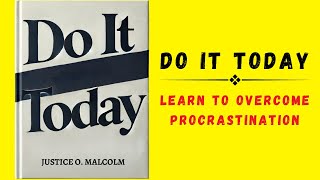 Do It Today Learn To Overcome Procrastination Audiobook [upl. by Aneryc583]