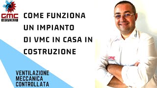 Come funziona un impianto di VMC in casa in costruzione [upl. by Eseerahs]