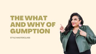 The What and Why of Gumption [upl. by Fauman872]