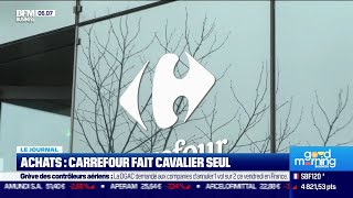 Achats Carrefour fait cavalier seul [upl. by Aruasor]