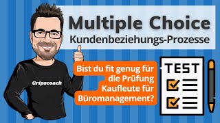 Prüfungsfragen Kundenbeziehungsprozesse ✍️ Kaufleute Büromanagement  Wie fit bist du ⭐ GripsCoachTV [upl. by Ewart]