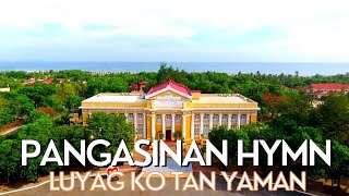 Luyag Ko Tan Yaman  Pangasinan Hymn With Lyrics [upl. by Naasar]