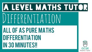 All of Differentiation in 30 Minutes  Chapter 12  A Level Pure Maths [upl. by Eimot980]