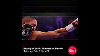 Boxing on DISH Thurman vs Barrios [upl. by Ybbed]