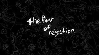 to destroy the fear of rejection [upl. by Urion756]