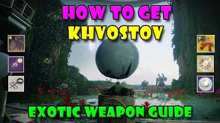 Exotic Khvostov Guide  Destiny 2 [upl. by Eniamor975]