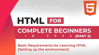 HTML Course for Complete Beginners 2024 Part 2 How to Install Visual Studio Code [upl. by Otilegna]