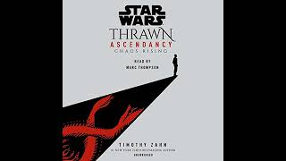 Star Wars Thrawn Ascendancy Chaos Rising Book 1 [upl. by Najed844]