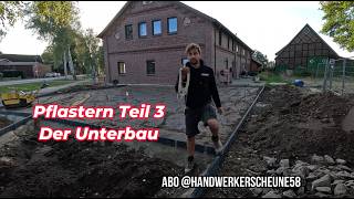 Haus bauen 😘 Pflastern Teil 3 😁 Die Vorarbeiten der Unterbau 👍Das Ende naht auf´m bau 🧱 [upl. by Pierette]