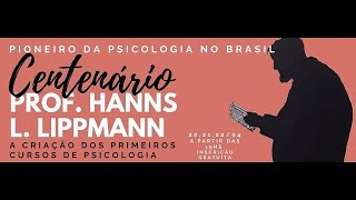 Centenário Prof Hanns Ludwig Lippmann [upl. by Alaunnoif]