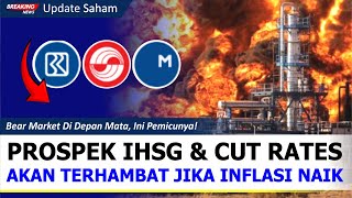 Analisa BBRI GEMS MEDC amp Potensi Kenaikan Inflasi Bisa Buat Cut Rates Terganggu [upl. by Hillinck]