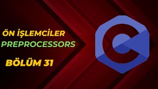 C Programlama Dersi  Ön İşlemciler Preprocessors  Bölüm 31 [upl. by Iroc]