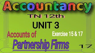 TN 12th accounts chapter 3  Exercise 15 amp 17  interest on drawings in partnership firm [upl. by Ihab]