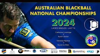 Australian Blackball National Championships 2024  LADIES SINGLES  LAST 16 [upl. by Stouffer559]