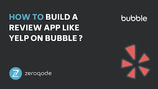 How to build a review app like Yelp without code using Bubble [upl. by Cindy]