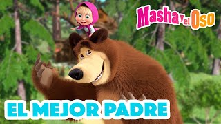 Masha y el Oso 🐻👱‍♀️ El mejor padre ❤️ Dibujos animados 2023 🎬🥰 Masha and the Bear [upl. by Imailiv]