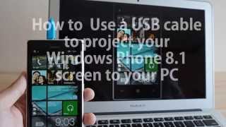 Using USB and quotProject My Screen Appquot on Windows Phone 81  Project Your Lumia Screen To PC [upl. by Stryker]