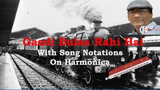 Gaadi Bulaa Rahi Hai Song Notations Hindi song tutorial On Harmonica [upl. by Iadrahs565]