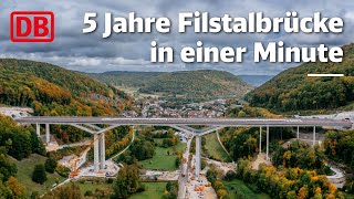 Deutsche Bahn Fünf Jahre Filstalbrücke in einer Minute [upl. by Rednasela]