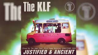 The Klf Justified and Ancient Stand by The Jams feat Miss Tammy Wynette Remastered 2024 [upl. by Oiciruam563]