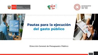 DGPP Pautas para la ejecución del gasto público en los gobiernos regionales y locales [upl. by Kamaria]