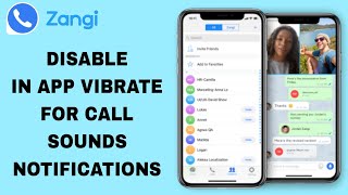 How To Disable In App Vibrate For Call Sounds Notifications On Zangi App [upl. by Edlin]