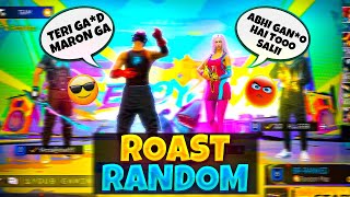 Roast Abuse 😡 Random Player In Free Fire 😂 Bande ka software update kar diya 🤣 Free Fire 🔥 [upl. by Kciredec741]