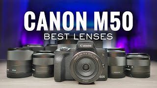 Canon M50 Best Lenses 2021 Edition  Which Lens Should You Buy [upl. by Parik]