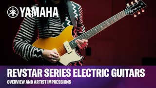 Yamaha  Revstar Series Electric Guitars – Overview and Artist Impressions [upl. by Eniarrol]