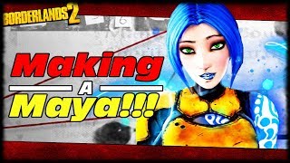 The Making Of A Maya Borderlands 2 In Depth Maya Leveling Guide amp Breakdown [upl. by Tibold608]