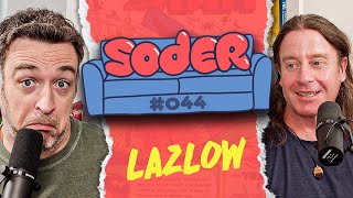 The Man behind the Fun with Lazlow  Soder Podcast  EP 43 [upl. by Neersan]