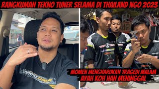 KILAS BALIK RANGKUMAN PERJALANAN TEKNO TUNER SELAMA DI THAILAND NGO SUPER FAST 2023 [upl. by Lamej]