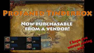 Profaned Tinderbox Now a vendor item [upl. by Firooc]