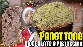 PANETTONE al CIOCCOLATO e PISTACCHIO  procedimento PASSO PASSO con RISULTATO GARANTITO [upl. by Yseulta849]