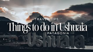 Top things to do in Ushuaia  Patagonia [upl. by Saree762]