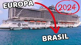 TRAVESSIAS EUROPA BRASIL 2024 MSC CRUZEIROS Msc Grandiosa Msc Seaview Msc Orchestra [upl. by Okin889]