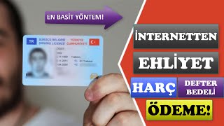 İNTERNETTEN EHLİYET HARÇ VE DEFTER BEDELİ YATIRMA [upl. by Kenleigh]