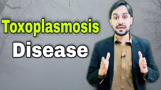 Toxoplasmosis  Toxoplasmosis Test  Toxoplasmosis Transmission [upl. by Cherianne]