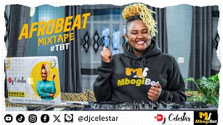 Afrobeat Mix By Dj Celestar  Naija Hits TBT  Burna Boy  Davido  Wizkid  Patoranking  Timaya 41 [upl. by Llednor]