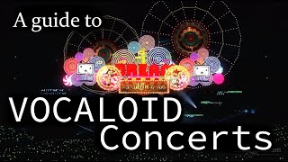 A guide to Vocaloid concerts [upl. by Ydur131]