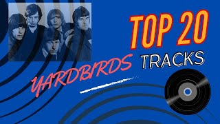 Jukebox of RaveUps  RANKING My Top 20 YARDBIRDS Songs [upl. by Acinoryt]