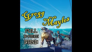 Grogg Mayles  Full Band 8man  Sea of Thieves Shanties  All Instruments amp Every Lead [upl. by Alag47]