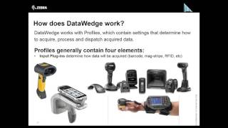 Zebra DevTalk  DataWedge Getting Barcode amp MSR Data Into You Apps Without Any Code  November 2016 [upl. by Godart]