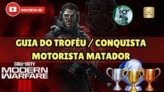 Call of Duty Modern Warfare 3 2023 Guia Do Troféu  Conquista Motorista Matador [upl. by Nnylireg]