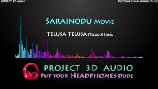 Telusa Telusa 3D Audio Song USE HEADPHONES  Sarainodu  Project 3D Audio [upl. by Keyser714]