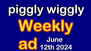 piggly wiggly Weekly ad for June 12th  June 18th 2024 Lindale GA 😎☕ [upl. by Thia554]